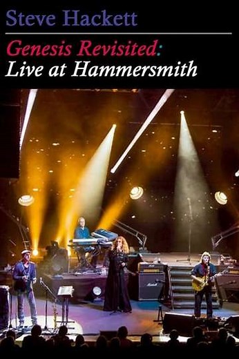 Steve Hackett Genesis Revisited: Live at Hammersmith (2013) - Movie