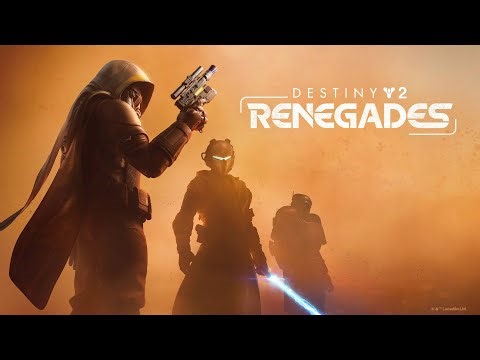 Destiny 2: Renegades || First Look || Part 15