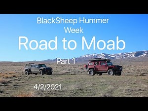 BlackSheep Hummer Week Part 1: Road to Moab (4/2/2021)