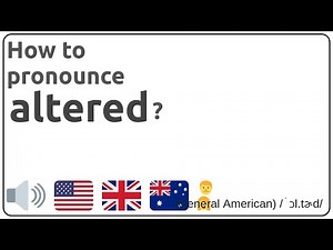 How to pronounce altered in english?