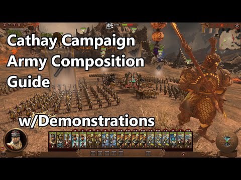 Cathay Campaign Army Composition guide w/ demonstrations (Total War: Warhammer 3)