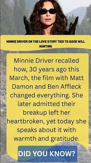 Minnie Driver’s Heartbreak Behind Good Will Hunting 💔