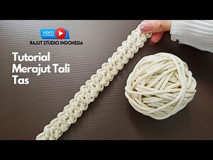 Cara Membuat Tali Tas Rajut. Mudah, Hasilnya Cantik dan Kokoh #rajutstudio