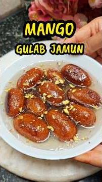 🥭Mango Gulab Jamun😍 Must try recipe ✨ Soft and juicy❤️ #mangogulabjamun #mangorecipe #gulabjamun