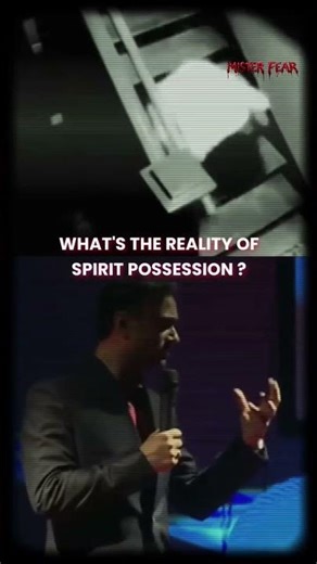 WHAT'S THE REALITY OF SPIRIT POSSESSION? | MISTER FEAR