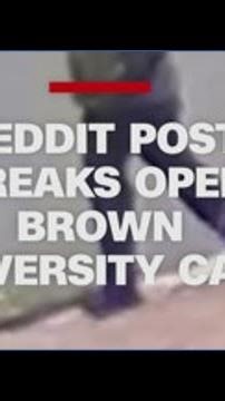 Reddit post helps police find suspected Brown University shooter