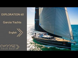 EXPLORATION 60 - Garcia Yachts : Guided Tour Video (in English)