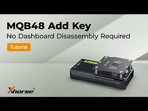 Xhorse XDMQBAGL MQB48 Adapter (Work with MLB TOOL) Add Key Tutorial