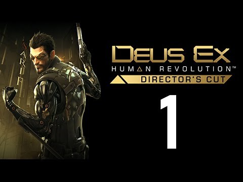 Deus Ex: Human Revolution Director's Cut (PC) | Let's Play [1]