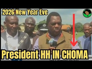 President HH Arrives in Choma for 2026 New Year Working Holiday