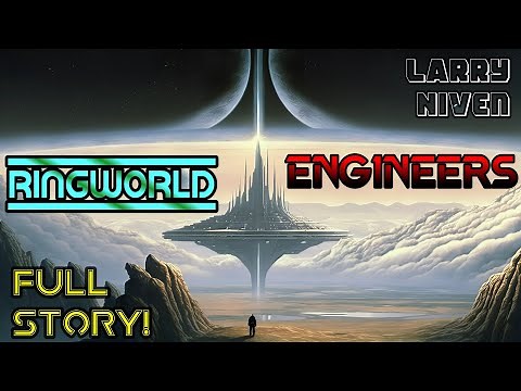 Ringworld Engineers (Full Story Recap)