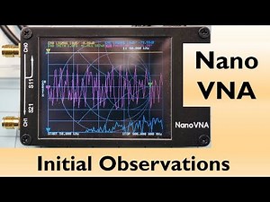 #91: NanoVNA Initial Observations