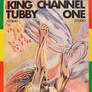 King Tubby Verses Channel One - King Tubby Studio Verses Channel One Studio