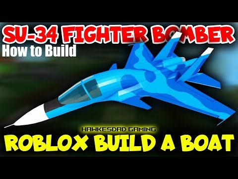 How to Build SU 34 Full Back Fighter Bomber Jet in Roblox Build a Boat for Treasure by HawkesDad