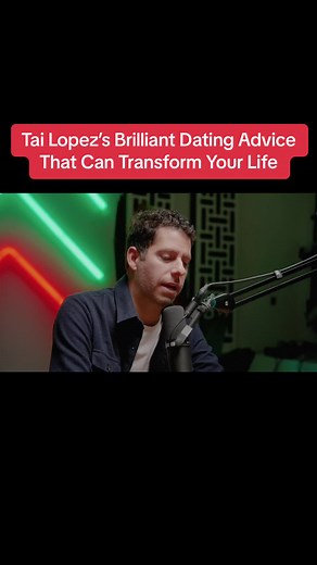 Transform Your Life with Tai Lopez's Dating Advice