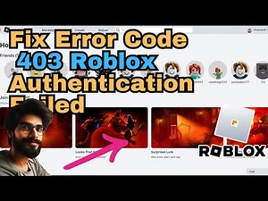 How to fix error code 403 roblox authentication failed - update guide