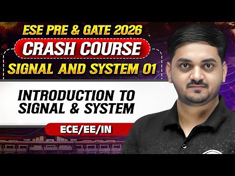 Signal and System 01 : Introduction to Signal & System | EE | ECE | IN | GATE Crash Course 2026