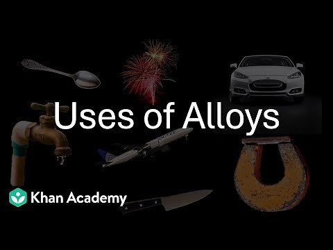Uses of Alloys | Metals & Non-Metals | Middle School | Science | Khan Academy