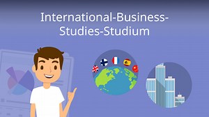 International Business Studies-Studium • alle Infos