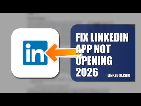 How To Fix LinkedIn APP Not Opening 2026
