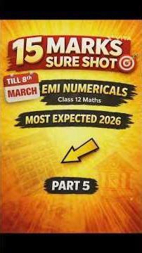 EMI Ke 15 Marks Pakke 💯 | Board Most Expected 2026