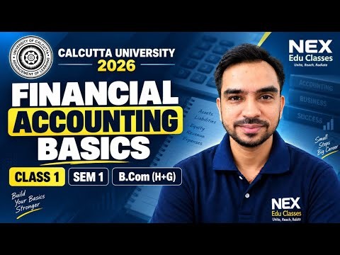 CU Sem 1 Basics Class 1 | Financial Accounting B.Com (H+G) | Calcutta University 