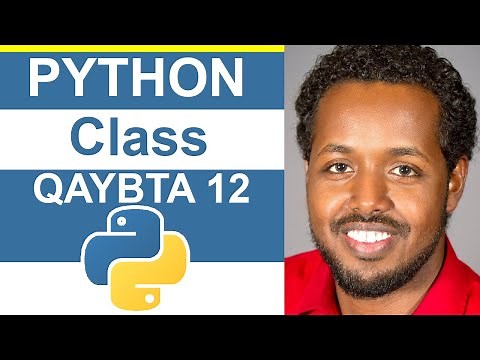 Python - Class - Somali Tutorial Beginner 12