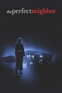 The Perfect Neighbor (2005) - AZ Movies