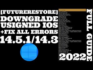 Downgrade iOS 14.8 to 14.5.1/14.3 & Fix FutureRestore Windows Errors | Downgrade Unsigned iOS 2022