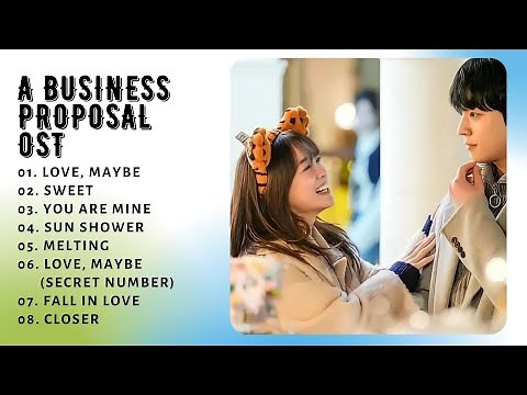 A Business Proposal Kdrama OST (사내맞선 OST) Full Part 1-7 OST Playlist