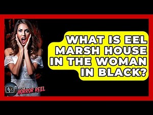What Is Eel Marsh House In The Woman In Black? - The Horror Reel