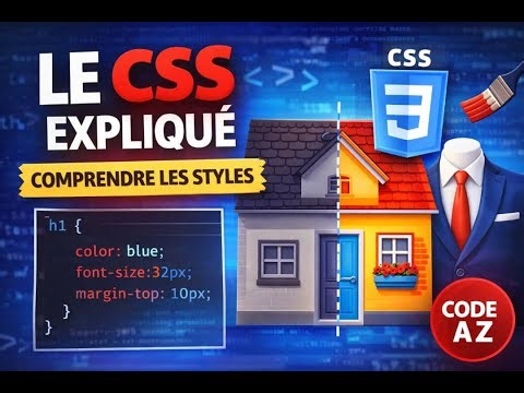 Comprendre le CSS : Les bases des styles web | Code A Z