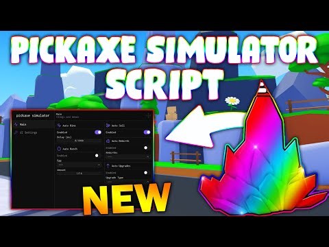 *NEW* Pickaxe Simulator! Script (PASTEBIN 2025) (AUTO MINE , AUTO SELL , AUTO HATCH , AUTO REBIRTH )