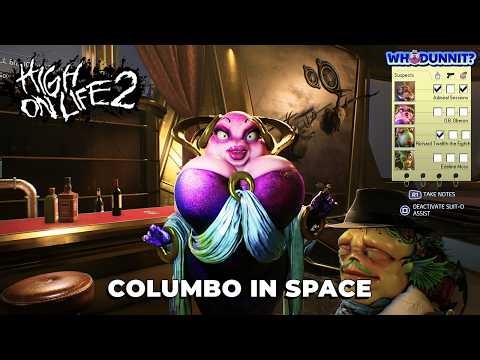 High on Life 2 - Columbo in Space Guide - How to Perfectly Solve the Murder Mystery