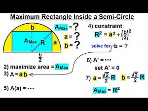 Calculus 1: Max-Min Problems (22 of 30) Maximum Rectangle Inside a Semi-Circle