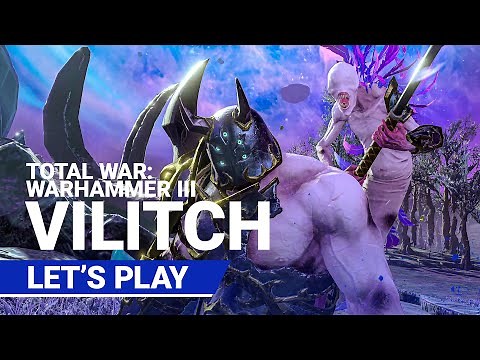 Total War: WARHAMMER III - Let's play with Vilitch