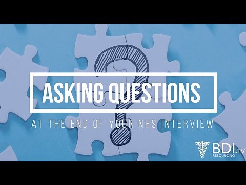 Asking Questions at the end of your NHS Interview | BDI Resourcing