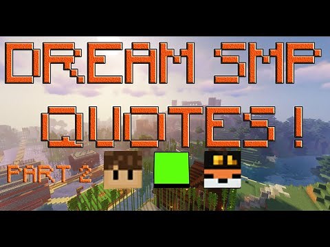 The Most Famous quotes from the Dream SMP ! PART 2