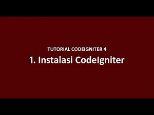 Tutorial CodeIgniter 4 - 1 - Instalasi CodeIgniter