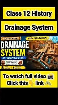 Most Important Topic: Drainage System of Harappan Civilization | Class 12 History | #class12