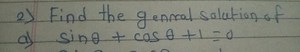 2) Find the general solution ofa) \sin \theta   \cos \theta   ... | Filo