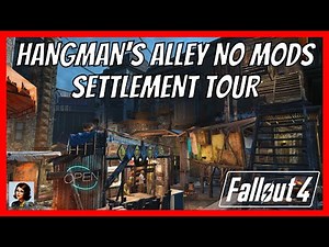 Fallout 4 Hangman's Alley No Mods Settlement Tour