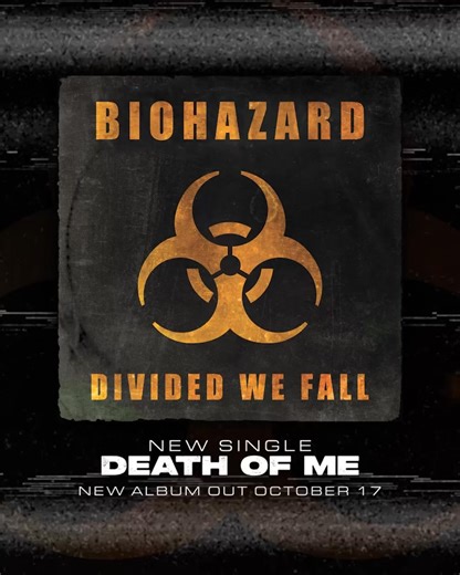 Dropped a new Biohazard single today ‘Death of me’ from the new release out Oct.17th ‘Divided we fall’ | Biohazard