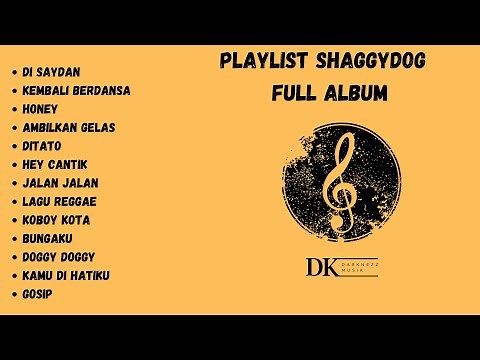 Shaggydog Full Album | Top Playlist Shaggydog | Kumpulan Lagu Shaggydog | Darknezz Musik