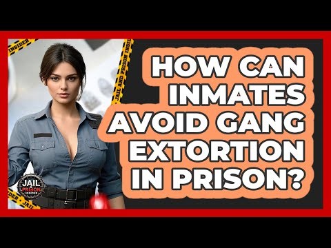 How Can Inmates Avoid Gang Extortion In Prison? - Jail & Prison Insider