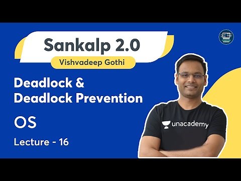 Deadlock and Deadlock Prevention | L16 | Operating System | Hindi | Sankalp 2.0 | Vishvadeep Gothi