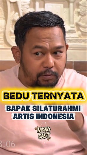 Bedu | Sang bapak silaturahmi artis Indonesia