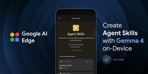 Bring state-of-the-art agentic skills to the edge with Gemma 4- Google Developers Blog