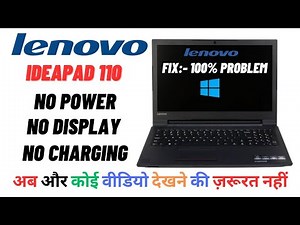 Lenovo laptop How To Fix Power on Issue Lenovo ideapad 110 Not Turning on | Lenovo ideapad 110