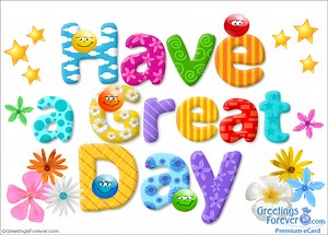 Have a great day ecard - Have a great day, ecards